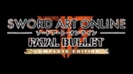 Sword Art Online: Fatal Bullet Complete Edition